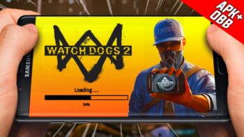 Watch Dogs 2 Download For Android APK+DATA | Realistic Graphics